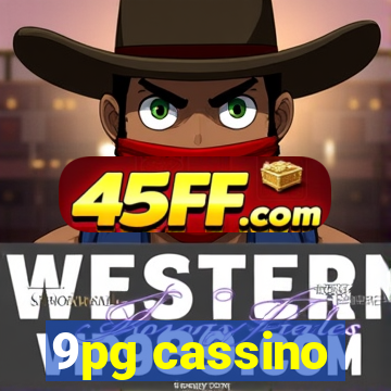 9pg cassino